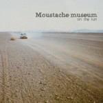 On The Run with Moustache Museum