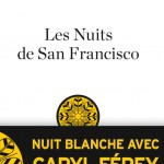 Les nuits de San Francisco, le petit dernier de Caryl Férey !