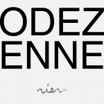 Odezenne et « Rien » d’autre