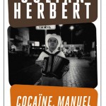 Cocaïne, manuel de l’usager de Julián Herbert