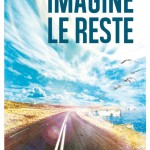 Focus sur Hervé Commère, auteur d’Imagine le reste, un roman noir et vert pâle