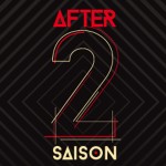 [Terminé] Concours : 2 tickets d’or pour l’After 2 saison au 1988 Live Club