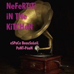 Nefertiti in the Kitchen à Pont-Péan : Lunacy Opera