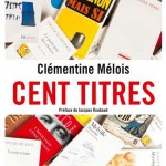 Cent titres de Clémentine Mélois, l’art du détournement