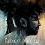 Fellez : l’arbre et la pirogue