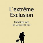 L’extrême Exclusion : entretiens avec les Gens de la rue à Rennes