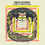 Yoann Minkoff : black and white blues