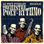 [Terminé] Orchestre Poly-rythmo de Cotonou à l’Antipode