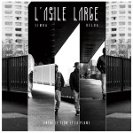 « Entre le Flow et La Plume », L’Asile Large s’évade !