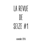 La Revue De Seize # 1 [oct-nov] : « Un nouveau Western »