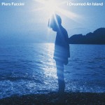 Piers Faccini – I Dreamed an Island