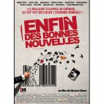 Enfin des bonnes nouvelles, de Vincent Glenn : rencontre avec le réalisateur le 13 mars à l’Arvor