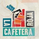 La Cafetera Roja : One shot de bonne humeur