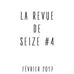 La Revue de 16 #4 [janvier-février] /// « Qui vivra verra »