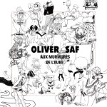 Oliver Saf se lève Aux Murmures de l’aube