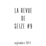 La Revue De Seize #9 [spécial rentrée]