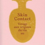 « Skin Contact », le raisin chair et sang de la Géorgie