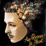 Au revoir là-haut, de (et avec) Albert Dupontel