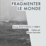 Fragmenter le monde – Contribution à la commune en cours, de Josep Rafanell i Orra