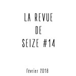 La Revue de Seize #14