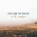 [Terminé] Leïla & the Koalas, release party