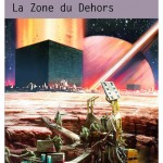 La Zone du Dehors, d’Alain Damasio