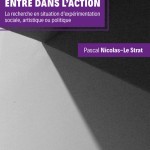 Quand la sociologie entre dans l’action, de Pascal Nicolas-Le Strat