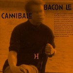 Bacon le Cannibale : dévorer la langue