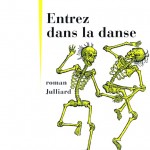 Entrez dans la danse, roman de Jean Teulé