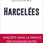 « Harcelées », une enquête pour comprendre et lutter contre les violences sexistes en France