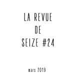 La Revue de 16 #24 [février-mars]