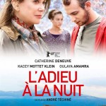 L’Adieu à la nuit, d’André Téchiné