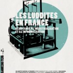 Les luddites en France – Résistance à l’industrialisation et à l’informatisation