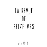 Le Seize Final #25 [Collection Eté 2019]