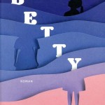 Betty, le pouvoir des femmes