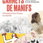 Carnets de manifs : le crayon face à la répression