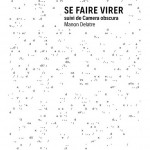 Se faire virer, suivi de Camera obscura, de Manon Delatre