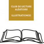 Club de lecture aléatoire : Sélection de livres illustrés