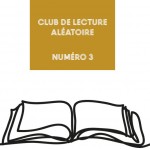Club de lecture aléatoire #3