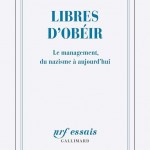 Libres d’obéir – Le management du nazisme à aujourd’hui, de Johann Chapoutot