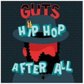 guts-hip-hop-after-all