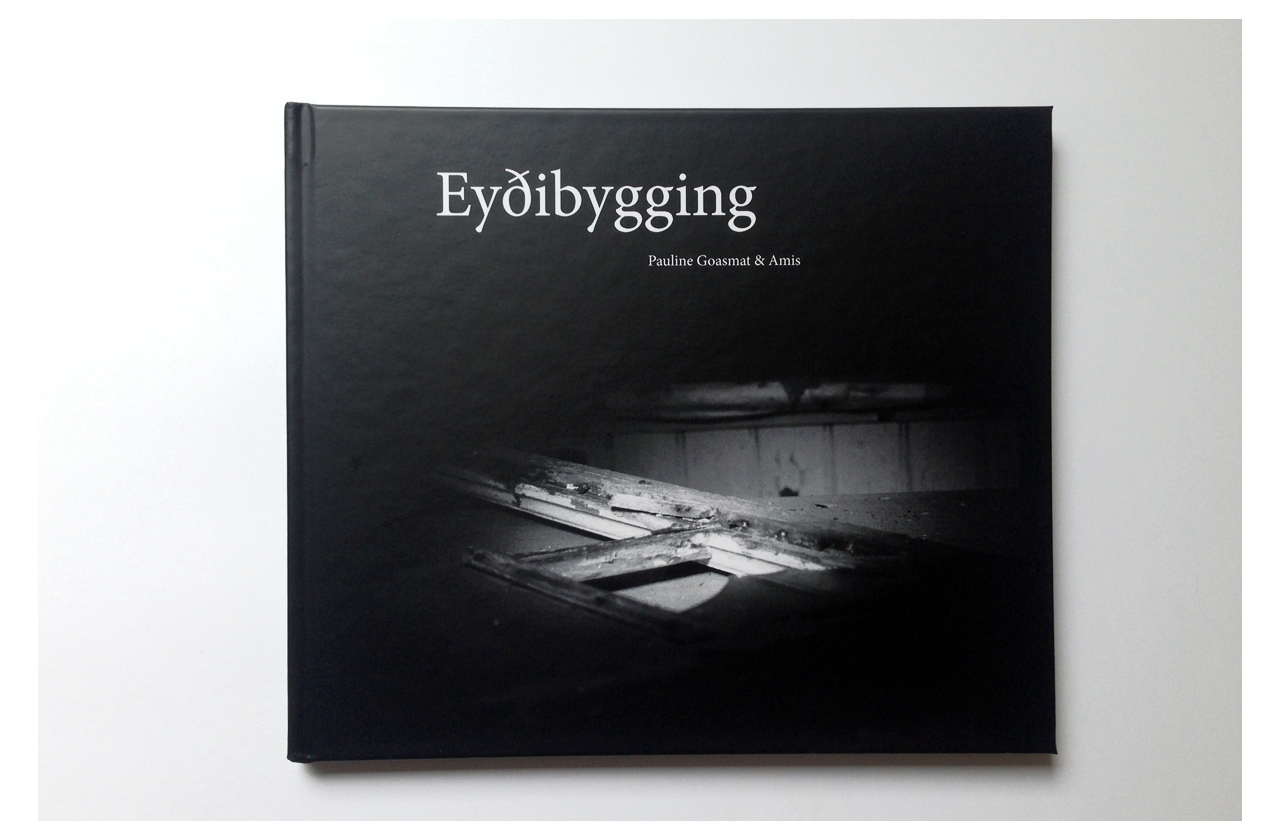 Eyðibygging : voyage à l’ombre des lumières