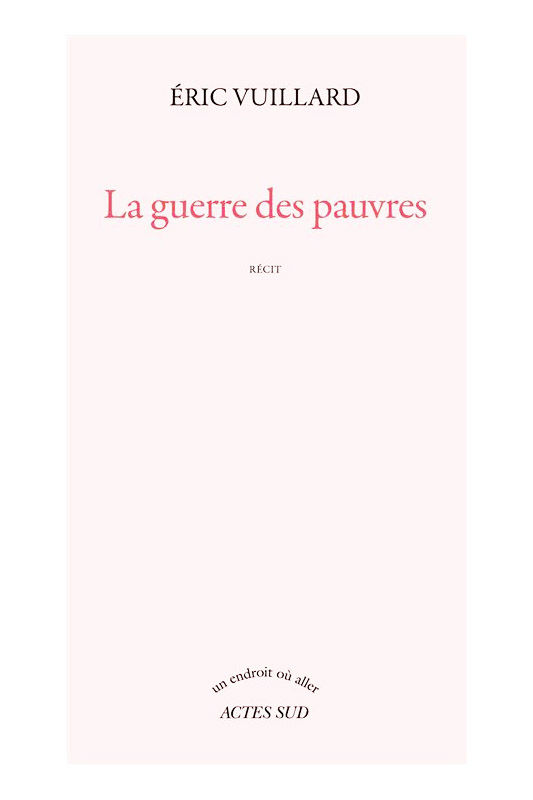 La guerre des pauvres, d’Éric Vuillard