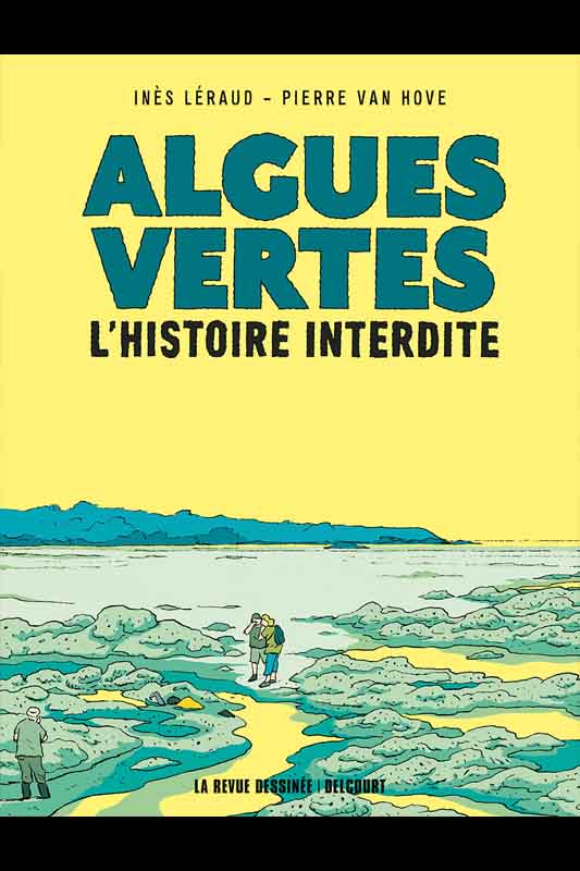 Algues vertes – L’histoire interdite, d’Inès Léraud et Pierre Van Hove